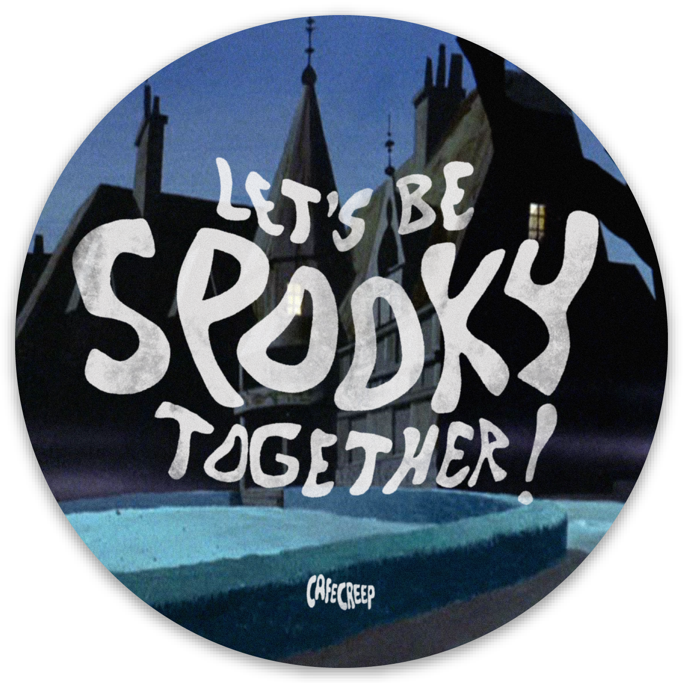 LET'S BE SPOOKY TOGETHER (vinyl sticker)